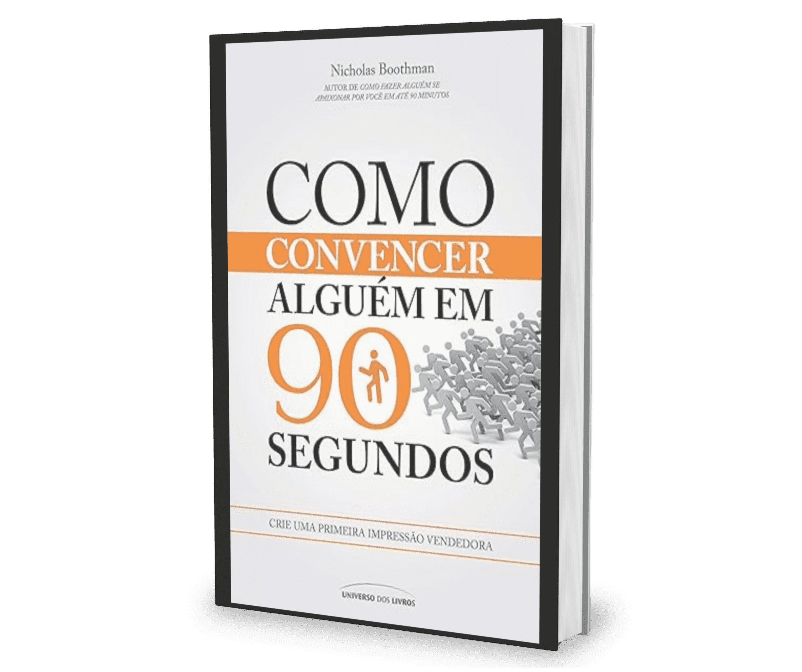 Como convencer alguém em 90 segundos é a garantia de uma comunicação de sucesso, transformando as conexões instantâneas em duradouras e produtivas relações de negócios.